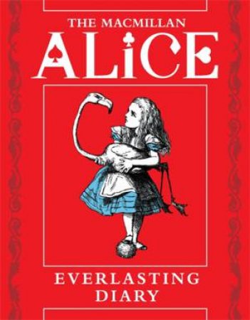 The Macmillan Alice Everlasting Diary by Lewis Carroll