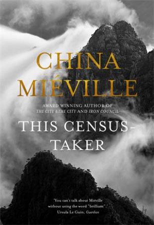 This Census-Taker by China Mieville & China Miville