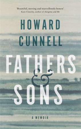 Fathers And Sons by Howard Cunnell