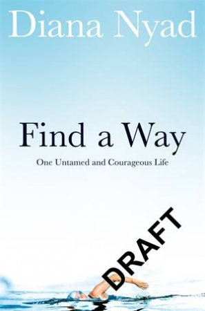 Find a Way by Diana Nyad