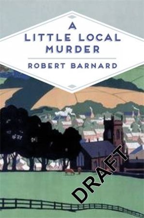 A Little Local Murder by Robert Barnard