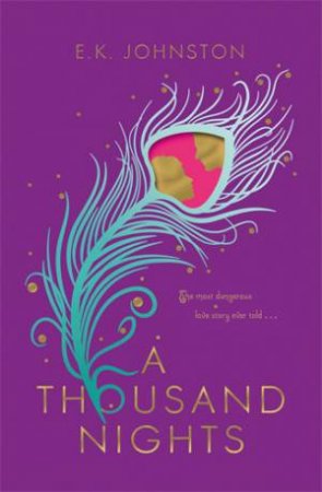 A Thousand Nights by E.K. Johnston