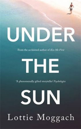 Under The Sun by Lottie Moggach