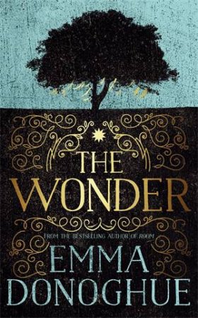 The Wonder by Emma Donoghue