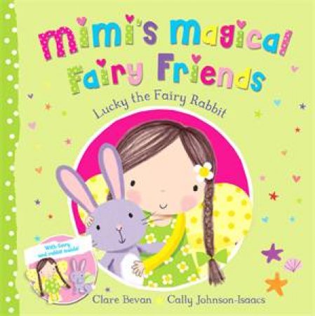 Lucky The Fairy Rabbit by Cally Johnson-Isaacs & Clare Bevan