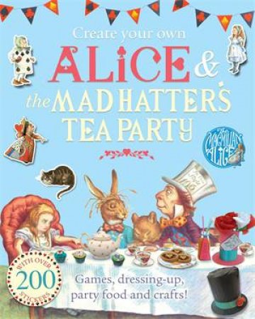 Create Your Own Alice and the Mad Hatter's Tea Party by Lewis Carroll & John Tenniel