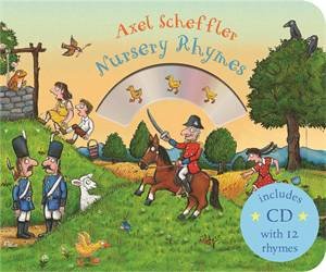 Mother Goose's Nursery Rhymes by Axel Scheffler