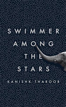 Swimmer Among The Stars by Kanishk Tharoor