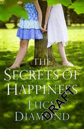 The Secrets of Happiness by Lucy Diamond