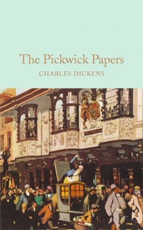 The Pickwick Papers by Charles Dickens