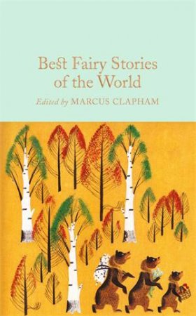 Best Fairy Stories Of The World by Marcus Clapham