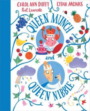 Queen Munch And Queen Nibble by Carol Ann Duffy & Lydia Monks