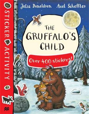 The Gruffalo's Child Sticker Book by Julia Donaldson & Axel Scheffler