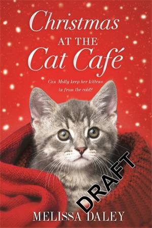 Christmas At The Cat Cafe by Melissa Daley