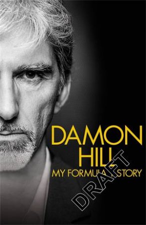 Watching the Wheels by Damon Hill