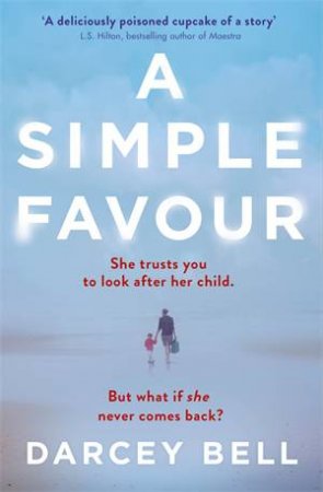 A Simple Favour by Darcey Bell