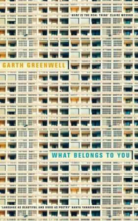 What Belongs to You by Garth Greenwell