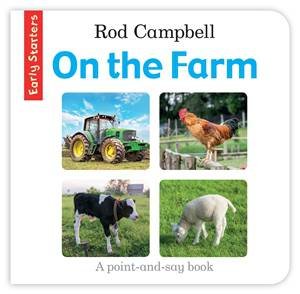 Early Starters: On the Farm by Rod Campbell