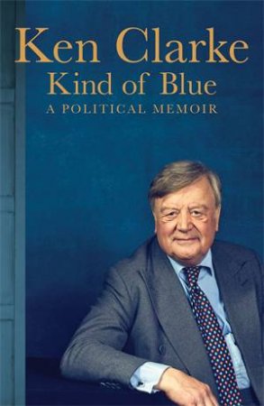 Kind of Blue by Ken Clarke