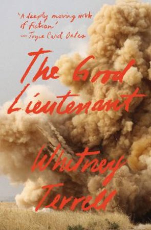 The Good Lieutenant by Whitney Terrell