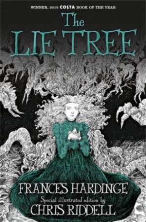 The Lie Tree (Illustrated Edition) by Frances Hardinge & Chris Riddell