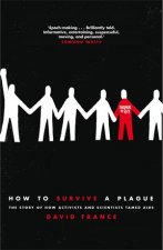 How To Survive A Plague