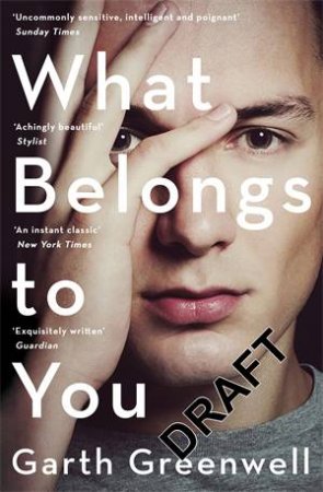 What Belongs To You by Garth Greenwell