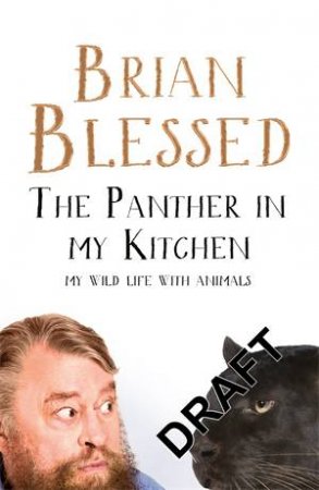 The Panther In My Kitchen by Brian Blessed