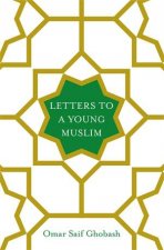 Letters To A Young Muslim