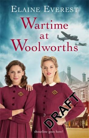 Wartime At Woolworths by Elaine Everest