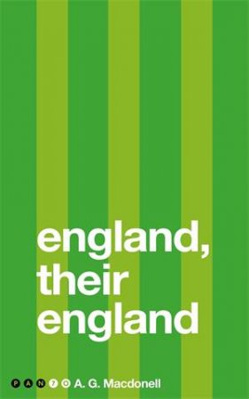 England, Their England by A G Macdonell