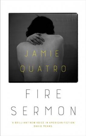 Fire Sermon by Jamie Quatro