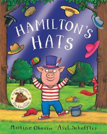 Hamilton's Hats by Martine Oborne & Axel Scheffler