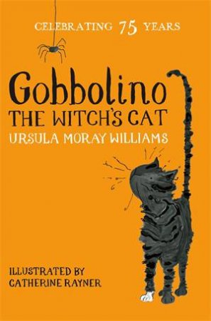 Gobbolino The Witch's Cat by Ursula Moray Williams