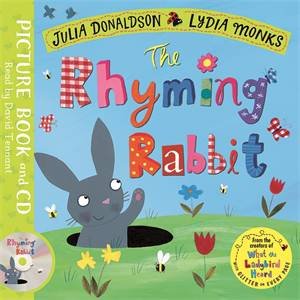 The Rhyming Rabbit by Julia Donaldson & Lydia Monks