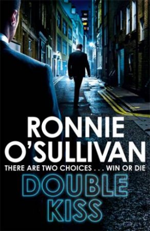 Double Kiss by Ronnie O'Sullivan