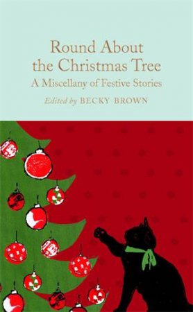 Round About The Christmas Tree by Becky Brown