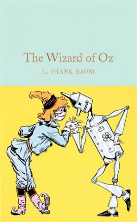 The Wizard Of Oz by L. Frank Baum & W. W. Denslow