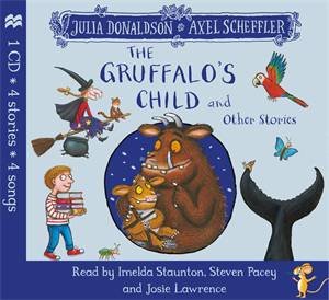 The Gruffalo's Child by Julia Donaldson & Axel Scheffler