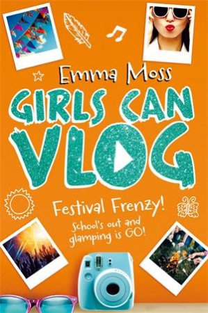 Girls Can Vlog: Festival Frenzy by Emma Moss