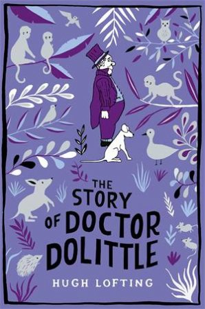 The Story Of Doctor Dolittle by Hugh Lofting