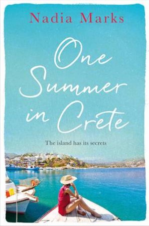 One Summer In Crete by Nadia Marks