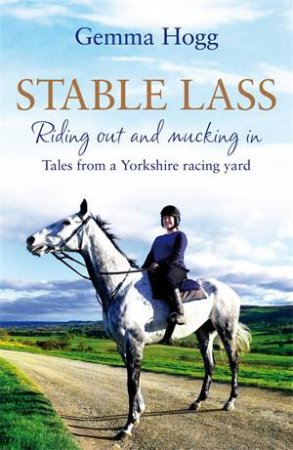 Stable Lass by Gemma Hogg & Gemma Hoggs