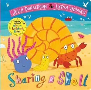 Sharing a Shell by Julia Donaldson & Lydia Monks