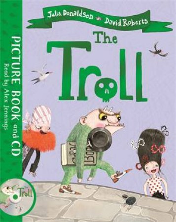 The Troll by Julia Donaldson & David Roberts