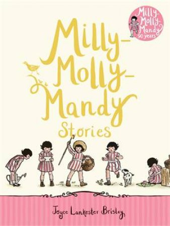 Milly-Molly-Mandy Stories by Joyce Lankester Brisley