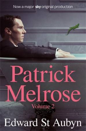 Patrick Melrose Volume 2 by Edward St Aubyn