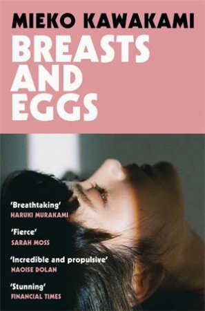 Breasts And Eggs by Mieko Kawakami