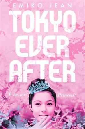 Tokyo Ever After by Emiko Jean