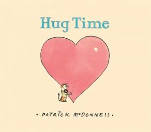 Hug Time by Patrick McDonnell